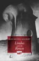 Couverture du livre « Limbes ; ronces » de Jean-Michel Maubert aux éditions Maurice Nadeau
