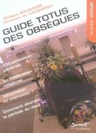 Couverture du livre « Guide totus des obsèques » de Baudasse aux éditions Jubile