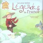Couverture du livre « Les Plus Belles Legendes De France » de Quentin Greban et Madeleine Mansiet aux éditions Lipokili