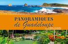 Couverture du livre « Panoramiques de Guadeloupe » de Roland Benard et Yves Moatty aux éditions Orphie