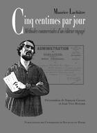 Couverture du livre « Cinq centimes par jour ; méthodes commerciales d'un éditeur engagé » de La Chatre Maurice aux éditions Pu De Rouen