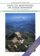 Couverture du livre « Dans les montagnes de Suisse romande » de Francois Labande aux éditions Olizane