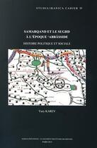 Couverture du livre « Samarqand et le Sughd à l'époque abbâside ; histoire politique et sociale » de Yury Karev aux éditions Peeters