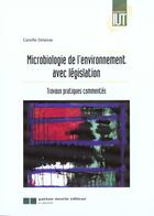 Couverture du livre « Microbiologie de l'environnement » de Delarras C. aux éditions Gaetan Morin
