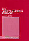 Couverture du livre « Les services d'archives en france » de  aux éditions Archives Nationales