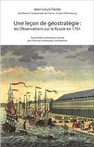 Couverture du livre « Une lecon de geostrategie : les observations sur la russie en 1761 » de Favier Jean-Louis aux éditions Spm Lettrage