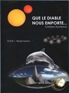 Couverture du livre « Que le Diable nous emporte... » de Christian Eychloma aux éditions Bookelis