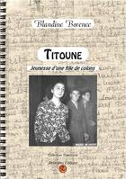 Couverture du livre « Titoune » de Blandine Borence aux éditions Atrebates