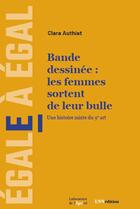 Couverture du livre « Bande dessinée : les femmes sortent de leur bulle : Une histoire mixte du 9e art » de Clara Authiat aux éditions Lnn