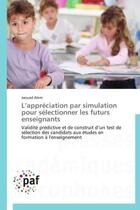 Couverture du livre « L'appréciation par simulation pour sélectionner les futurs enseignants » de Jaouad Alem aux éditions Presses Academiques Francophones