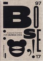 Couverture du livre « For musica viva ; plakate/posters ; 1997-2017 » de Gunter Karl Bose aux éditions Spector Books