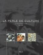 Couverture du livre « La perle de culture ; les cent premières années » de Andy Muller aux éditions Watchprint.com