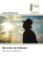 Couverture du livre « Recueil de poèmes : Mon ciel terrestre » de Franck William Foko aux éditions Muse