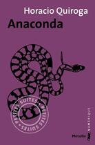 Couverture du livre « Anaconda » de Horacio Quiroga aux éditions Metailie