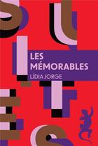 Couverture du livre « Les mémorables » de Lidia Jorge aux éditions Metailie