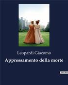 Couverture du livre « Appressamento della morte » de Leopardi Giacomo aux éditions Culturea