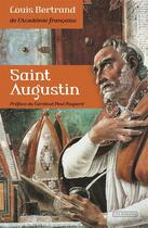 Couverture du livre « Saint Augustin » de Louis Bertrand aux éditions Via Romana