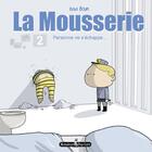 Couverture du livre « La Mousserie t.2 : personne ne s'echappe » de Issa Boun aux éditions Monsieur Pop Corn