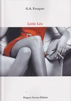 Couverture du livre « Little lea » de Fouquet G.A aux éditions Hugues Facorat