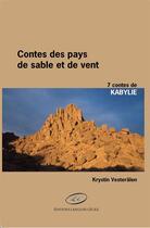 Couverture du livre « 7 contes des pays de sable et de vent ; Kabylie » de Krystin Vesteralen aux éditions Editions Lc