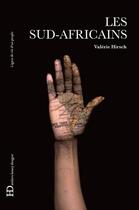 Couverture du livre « Les Sud-Africiains » de Valerie Hirsch aux éditions Ateliers Henry Dougier