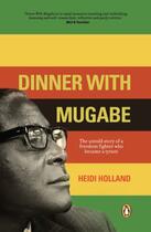 Couverture du livre « Dinner with mugabe » de Heidi Holland aux éditions Adult Pbs