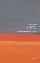 Couverture du livre « Hegel: A Very Short Introduction » de Peter Singer aux éditions Oup Oxford