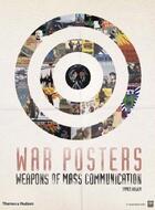 Couverture du livre « War posters ; weapons of mass communication » de James Aulich aux éditions Thames & Hudson