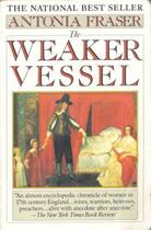 Couverture du livre « The Weaker Vessel » de Antonia Fraser aux éditions Orion Digital