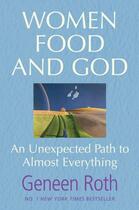 Couverture du livre « Women Food and God » de Geneen Roth aux éditions Simon And Schuster Uk