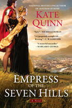 Couverture du livre « Empress of the Seven Hills » de Kate Quinn aux éditions Penguin Group Us