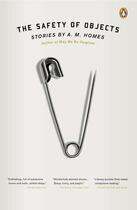 Couverture du livre « The Safety of Objects » de A.M. Homes aux éditions Penguin Group Us