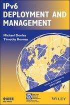 Couverture du livre « IPv6 Deployment and Management » de Timothy Rooney et Michael Dooley aux éditions Wiley-ieee Press