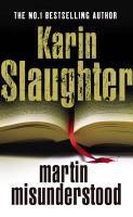 Couverture du livre « Martin Misunderstood » de Karin Slaughter aux éditions Random House Digital