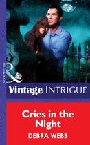 Couverture du livre « Cries in the Night (Mills & Boon Intrigue) (Colby Agency - Book 12) » de Debra Webb aux éditions Mills & Boon Series