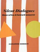 Couverture du livre « Silent dialogues diane arbus & howard nemerov » de  aux éditions Dap Artbook