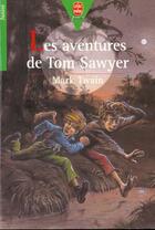 Couverture du livre « Les aventures de tom sawyer » de Twain-M aux éditions Le Livre De Poche Jeunesse