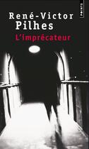 Couverture du livre « L'imprécateur » de Pilhes Rene-Victor aux éditions Seuil