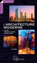 Couverture du livre « L'architecture moderne » de Anne Bony aux éditions Larousse