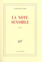 Couverture du livre « La Note sensible » de Valentine Goby aux éditions Gallimard