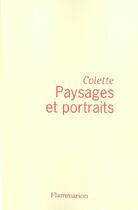 Couverture du livre « Portraits et paysages » de Colette aux éditions Flammarion