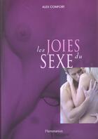 Couverture du livre « Les Joies Du Sexe » de Alex Comfort aux éditions Flammarion