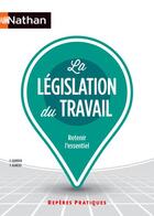 Couverture du livre « La législation du travail » de Francoise Charoux aux éditions Nathan