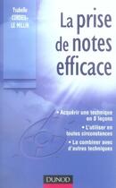Couverture du livre « La prise de notes efficace » de Ysabelle Cordeil-Le Millin aux éditions Dunod