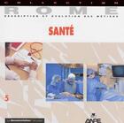 Couverture du livre « Santé » de F Acker et G Denis aux éditions Documentation Francaise