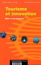 Couverture du livre « Tourisme et innovation - bilan et perspectives » de  aux éditions Documentation Francaise