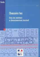 Couverture du livre « Chaussees bus. choix des materiaux et dimensionnement structurel (references certu n. 55, amenagemen » de  aux éditions Cerema