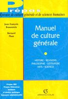 Couverture du livre « Manuel De Culture Generale » de Braunstein et Phan aux éditions Armand Colin