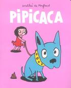 Couverture du livre « Pipicaca » de Dorothee De Monfreid aux éditions Ecole Des Loisirs