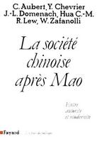 Couverture du livre « La Société chinoise après Mao : Entre autorité et modernité » de Aubert/Chevrier aux éditions Fayard